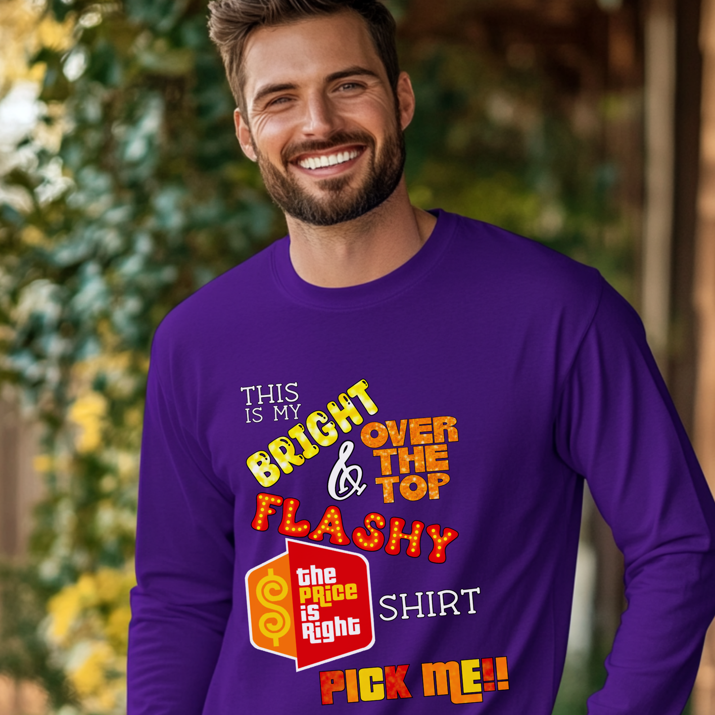 This is my Bright, Over the Top & Flashy Price is Right Shirt for Getting Picked