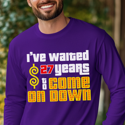 Personalized I’ve Waited XX Years to Come on Down Shirt for Longtime Fan Celebrating Milestone Birthday or Bucket List Trip