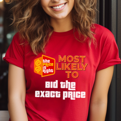 Most Likely To Price is Right Group Shirt with Personalized Quotes for Everyone in Your Crew