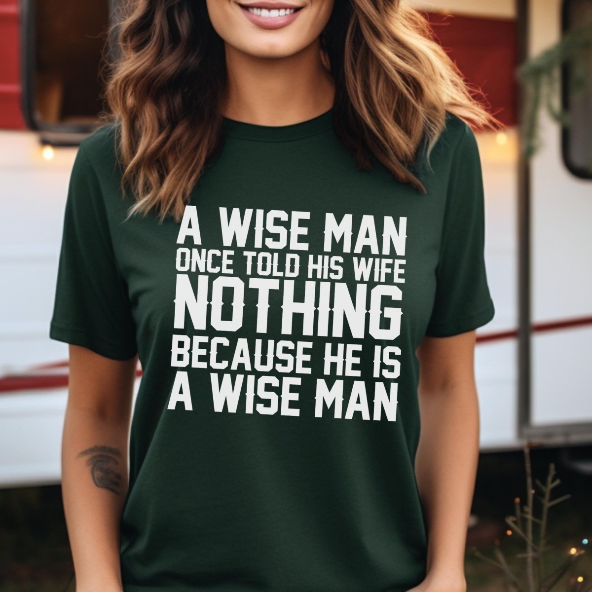 A Wise Man Once Told His Wife Nothing Shirt for Husbands - Forest - XS -