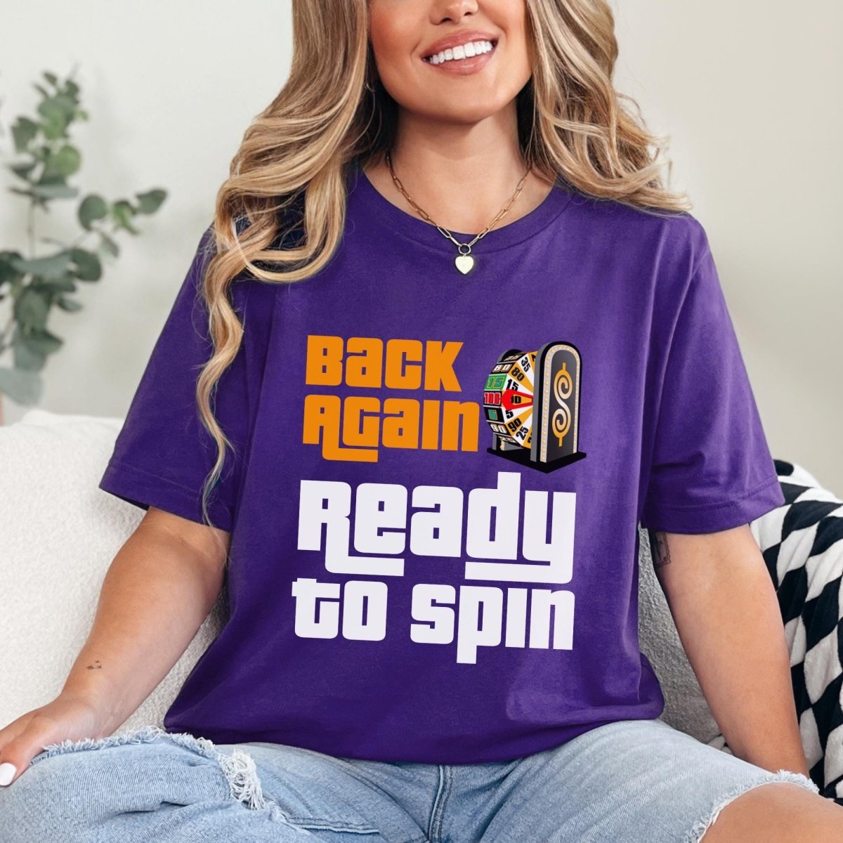 Back Again, Ready to Spin Price is Right Shirt, Former Contestant Tee, Superfan Gift - Team Purple - XS -