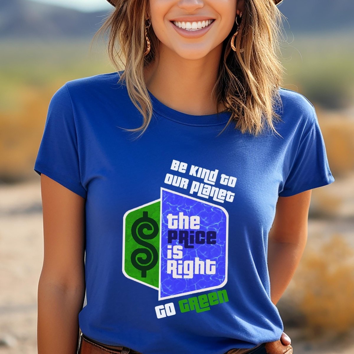 Be Kind to Our Planet Go Green Price is Right Shirt, Earth Day Tee, Green Gift Idea - True Royal - XS -
