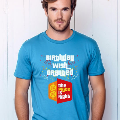 Birthday Wish Granted Price is Right Shirt, Retro Game Show Birthday Fan Gift Tee - Aqua - XS -