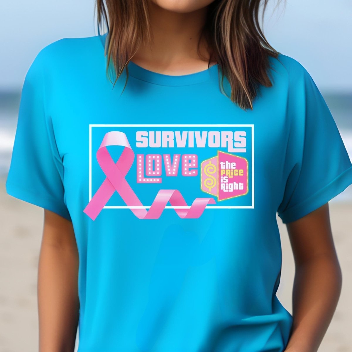 Breast Cancer Survivors Love the Price is Right Shirt, Survivor Awareness - Aqua - XS -