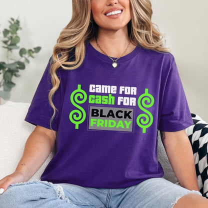 Came for Cash for Black Friday Price is Right Shirt, Shop Til You Drop Gift - Team Purple - XS -