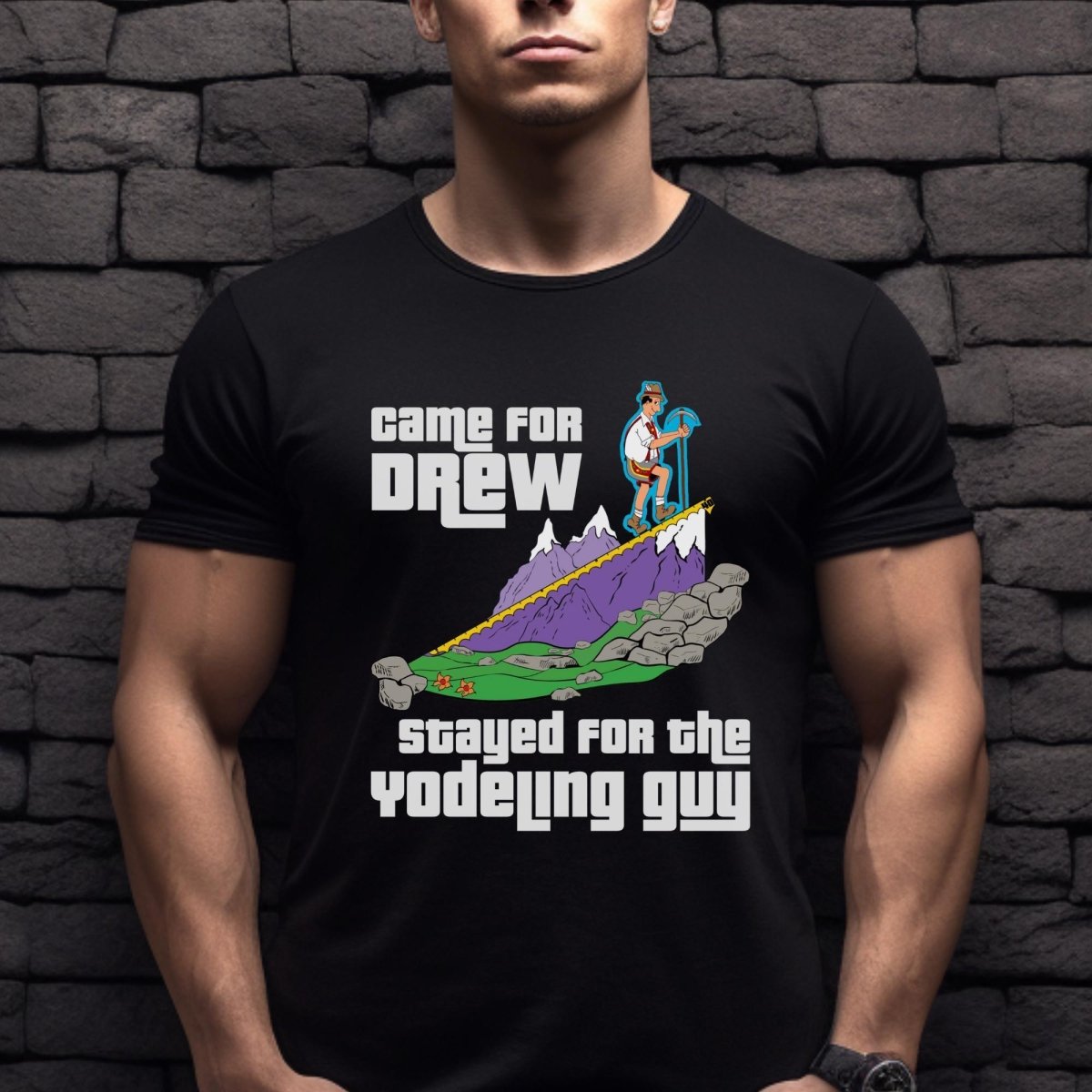 Came for Drew Stayed for the Yodeling Guy Price is Right Cliffhangers Shirt - Black - XS -