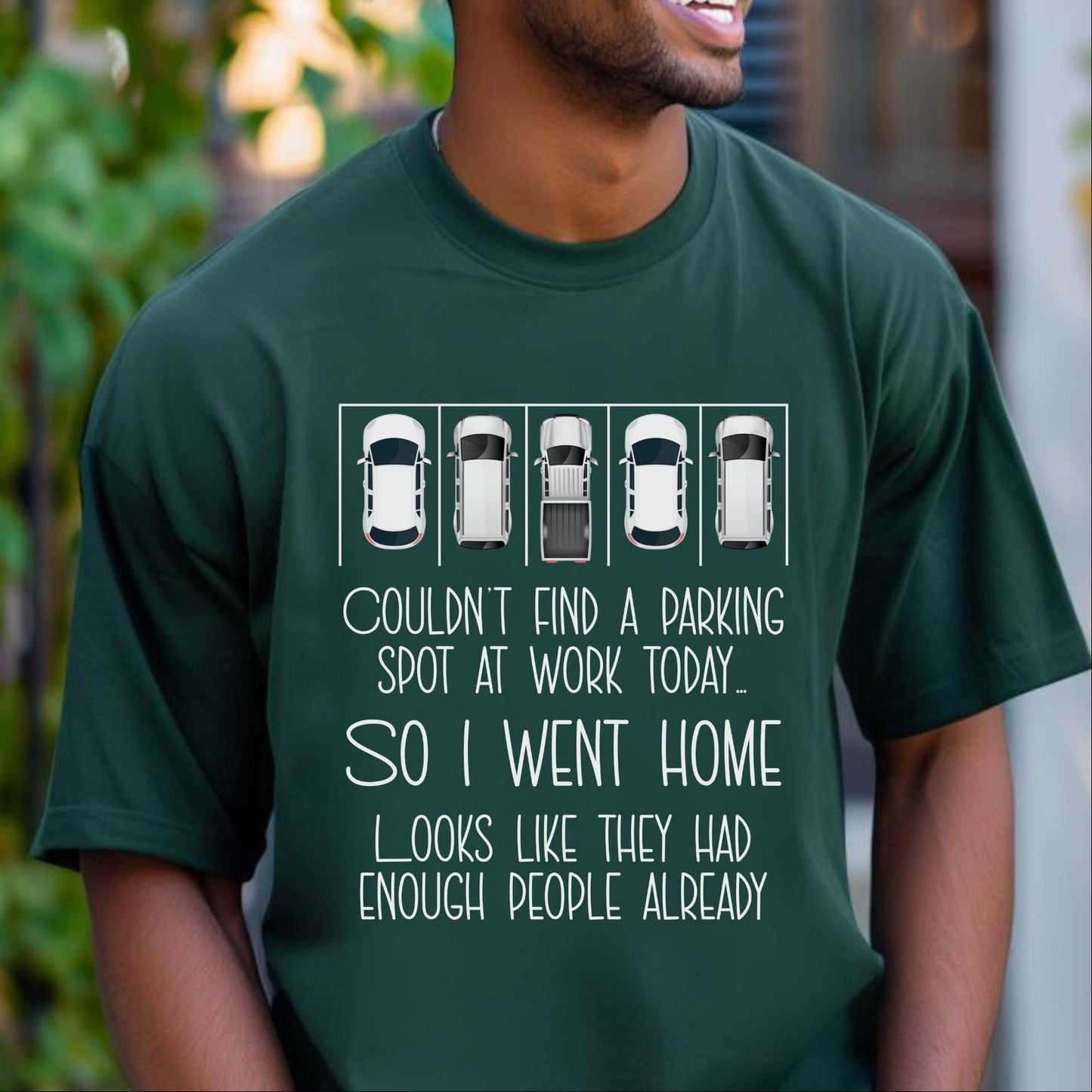 Couldn't Find a Parking Spot funny coworker gift shirt in Forest color, unisex tee mockup
