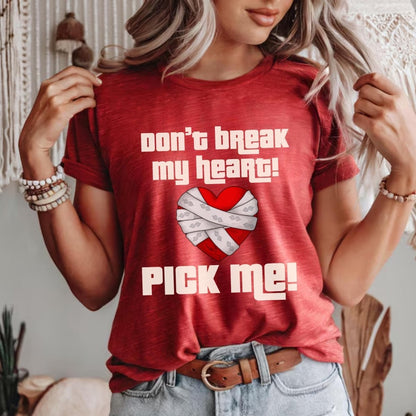 Don't Break My Heart, Pick Me Price is Right Valentine's Day Shirt - Heather Red - XS -