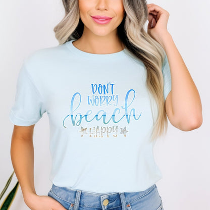 Dont Worry Beach Happy Shirt, Beach Lover Vacation Tee Gift - Baby Blue - XS -