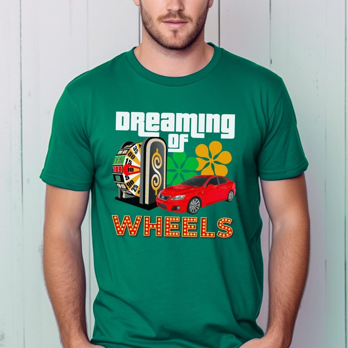 Dreaming of Wheels Price is Right Shirt for Contestants Looking for a Car and to Spin the Big Wheel - Kelly - XS -