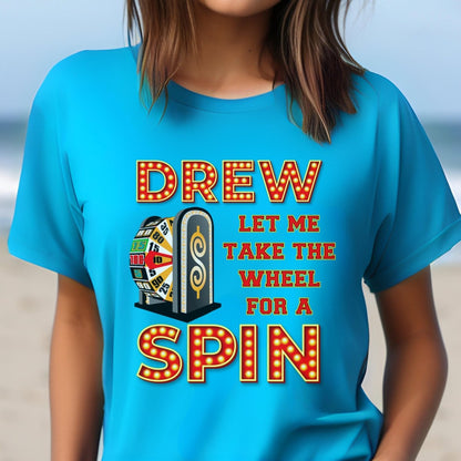 Drew Let Me Take the Wheel for a Spin Price is Right Shirt, Funny Retro Game Show Tee - Aqua - XS -