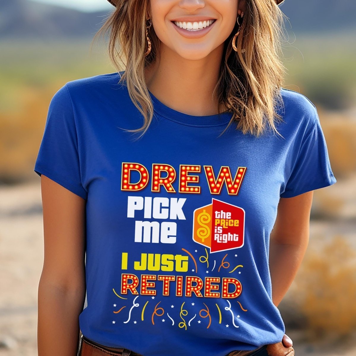Drew Pick Me I Just Retired Price is Right Shirt, Funny Retirement Game Show Fan Tee - True Royal - XS -