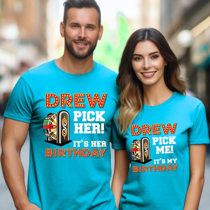 Drew Pick Me/Him/Her Birthday Price is Right Shirt for Family and Friends - Aqua - XS - Pick Him