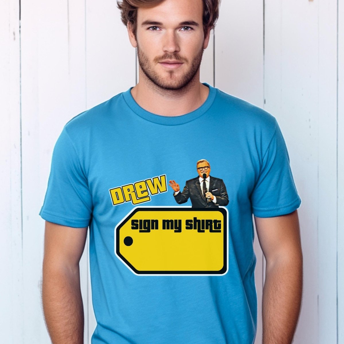 Drew Sign My Shirt Price is Right Shirt, Name Tag Autograph Fan Tee, Meet the Host Gift - Aqua - XS -