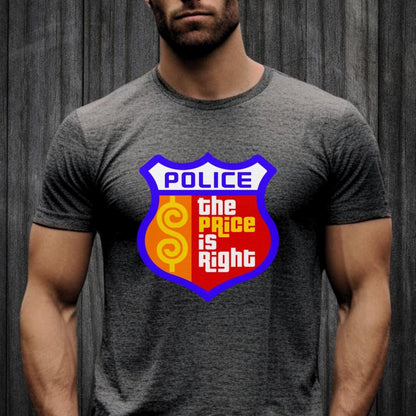 First Responder Police Price is Right Emblem Shirt, Police Officer Contestant Gift Tee - Dark Grey Heather - XS -