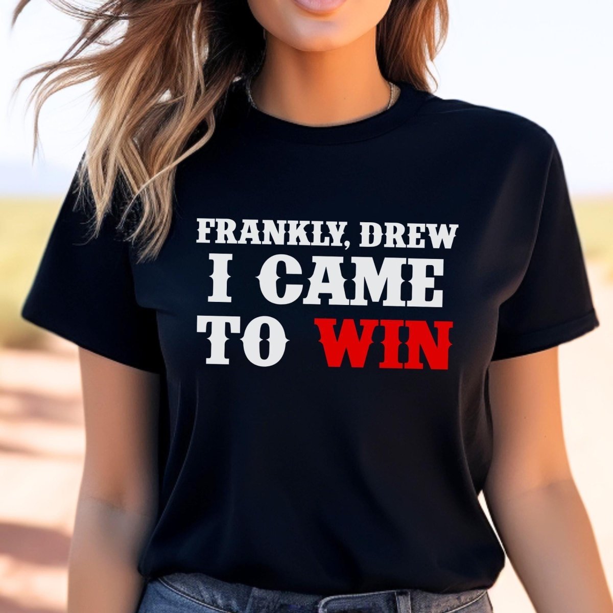 Frankly Drew, I Came to Win Price is Right Shirt, Gone with the Wind Tee - Black - XS -