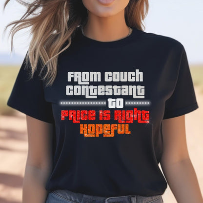 From Couch Contestant to Price is Right Hopeful Price is Right Shirt - Black - XS -