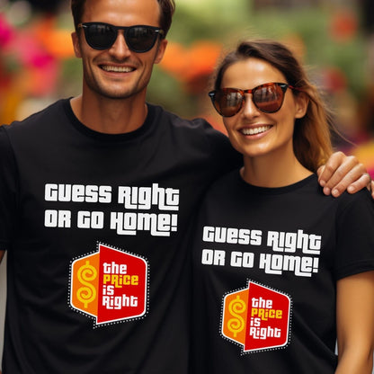 Guess Right or Go Home Price is Right Shirt for Contestants Row - Black - XS -