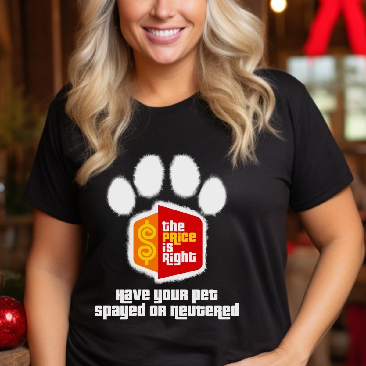 Have Your Pet Spayed or Neutered Price is Right Shirt for Pet Lover & Bob Barker Fan - Black - XS -