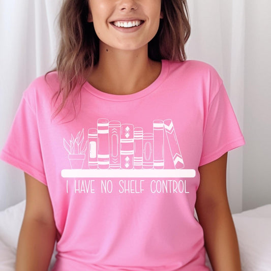 I Have No Shelf Control Book Lover Shirt, Bookish Reader Gift - Charity Pink - XS -