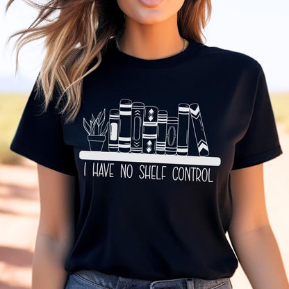 I Have No Shelf Control Book Lover Shirt, Bookish Reader Gift - Black - XS -