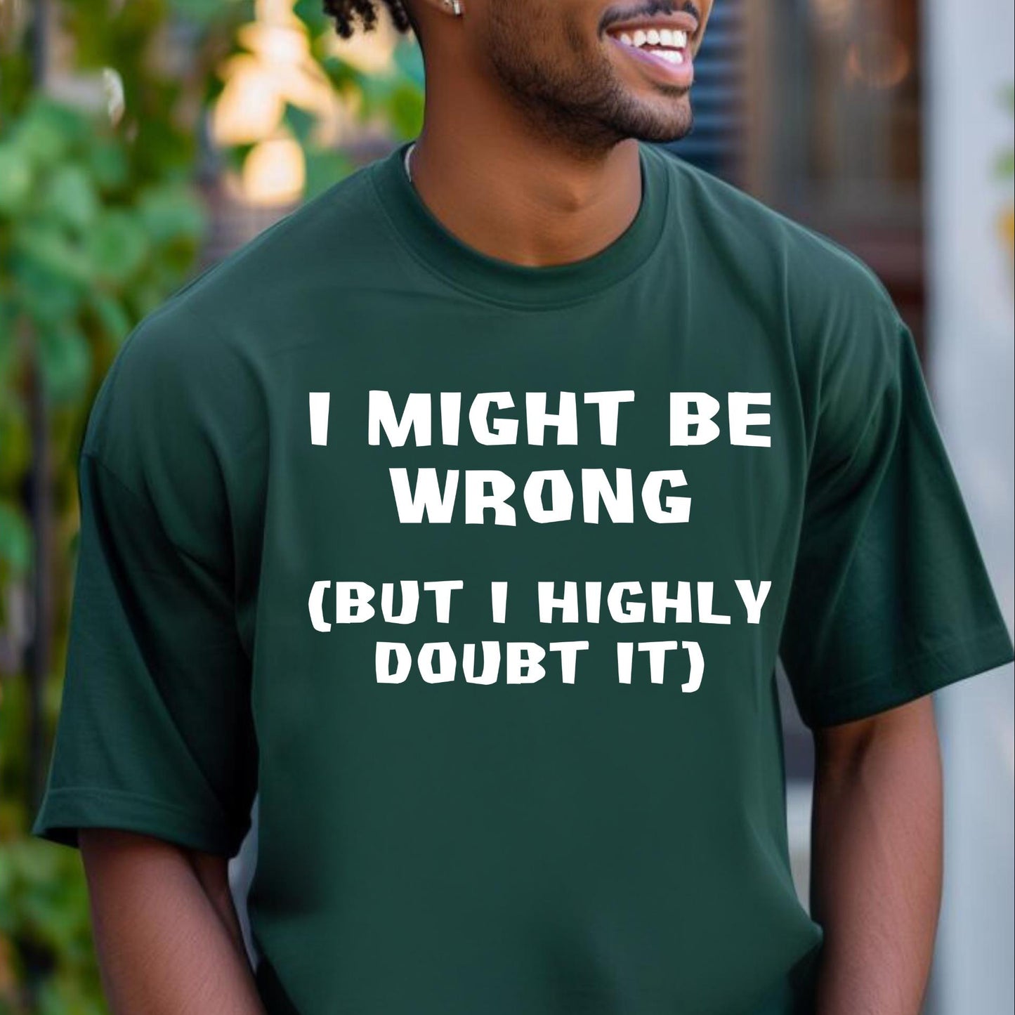 I might be wrong but I highly doubt it Shirt in Forest for funny coworker shirt