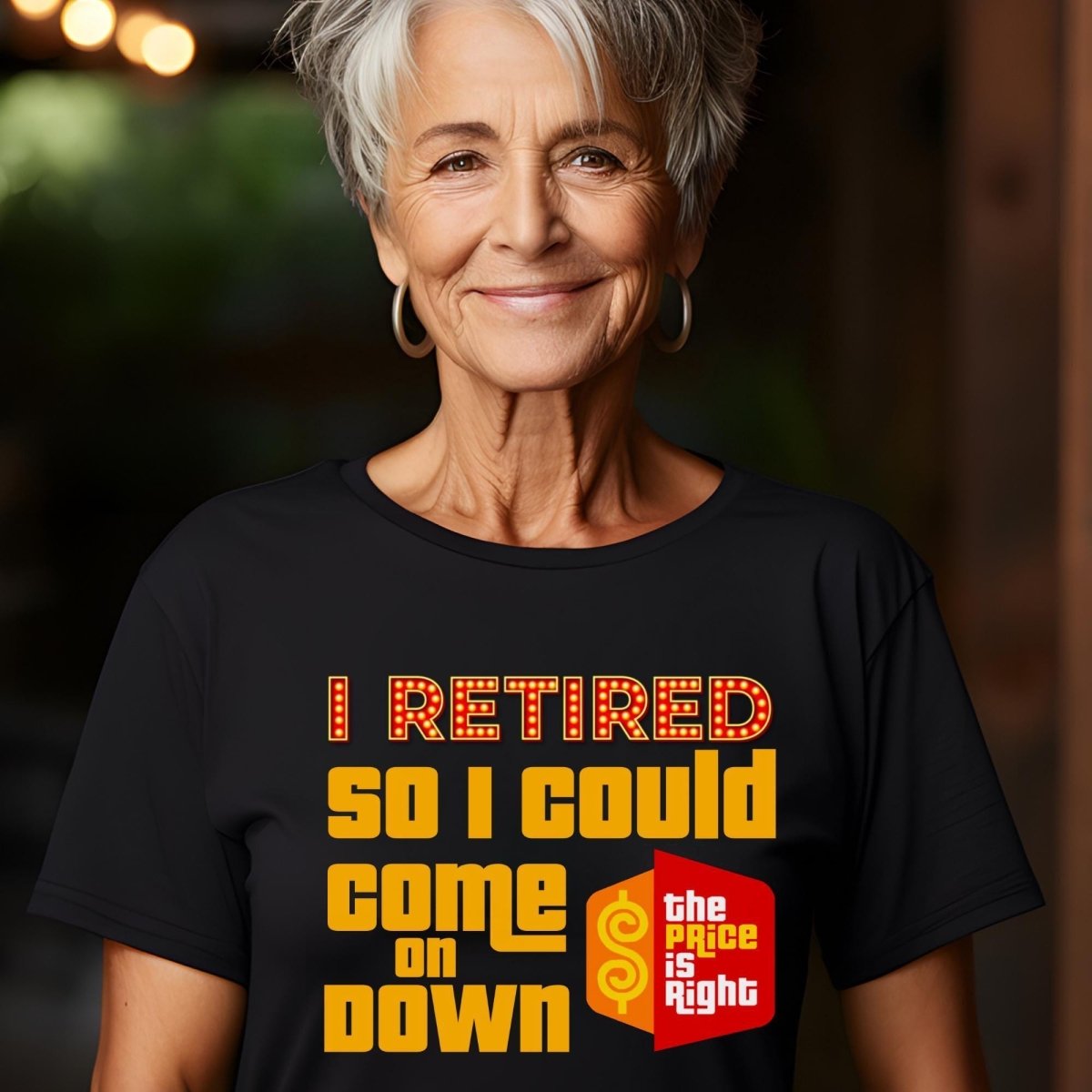 I Retired So I Could Come On Down Price is Right Retirement Shirt, Funny Game Show Fan Gift - Black - XS -