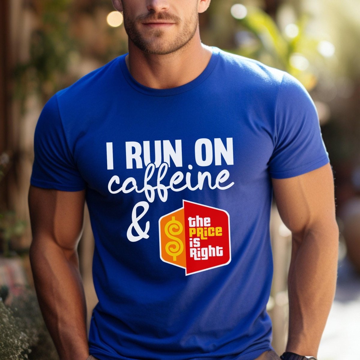 I Run on Caffeine and the Price is Right Shirt, Coffee Lover Tee - True Royal - XS -