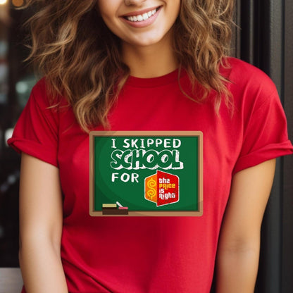 I Skipped School for the Price is Right College Student Shirt, Funny Campus Fan Gift - Red - XS -