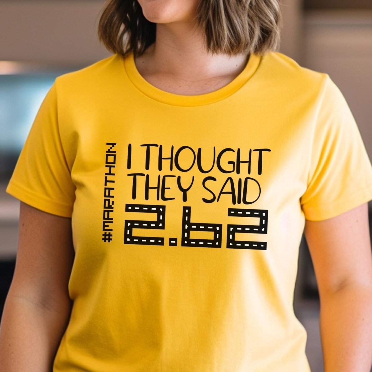 I Thought They Said 2.62 Funny Marathon Runner Shirt, First Time Marathoner Tee - Gold - XS -