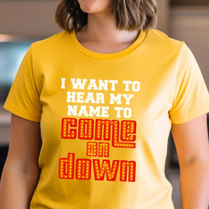 I Want to Hear My Name to Come On Down Price is Right Shirt, Super Fan Retro Tee - Gold - XS -
