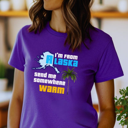 I'm From Alaska, Send me Somewhere Warm Price is Right Shirt, Travel Tropical Vacation - Team Purple - XS -