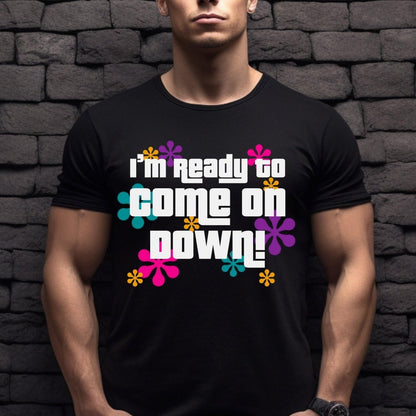 I'm Ready to Come on Down Price is Right Shirt with Colorful Retro Flowers - Black - XS - Short