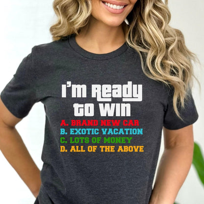I'm Ready to Win Multiple Choice Price is Right Shirt, Fan Gift for Teachers - Dark Grey Heather - XS -
