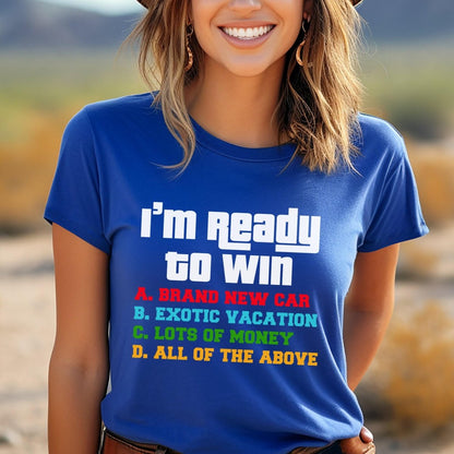 I'm Ready to Win Multiple Choice Price is Right Shirt, Fan Gift for Teachers - True Royal - XS -