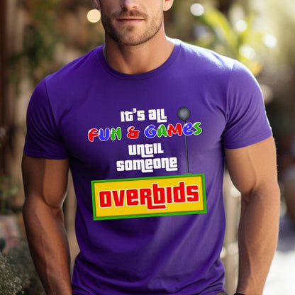 It's All Fun and Games Until Someone Overbids Price is Right Shirt, Bidding Fan Gift - Team Purple - XS -