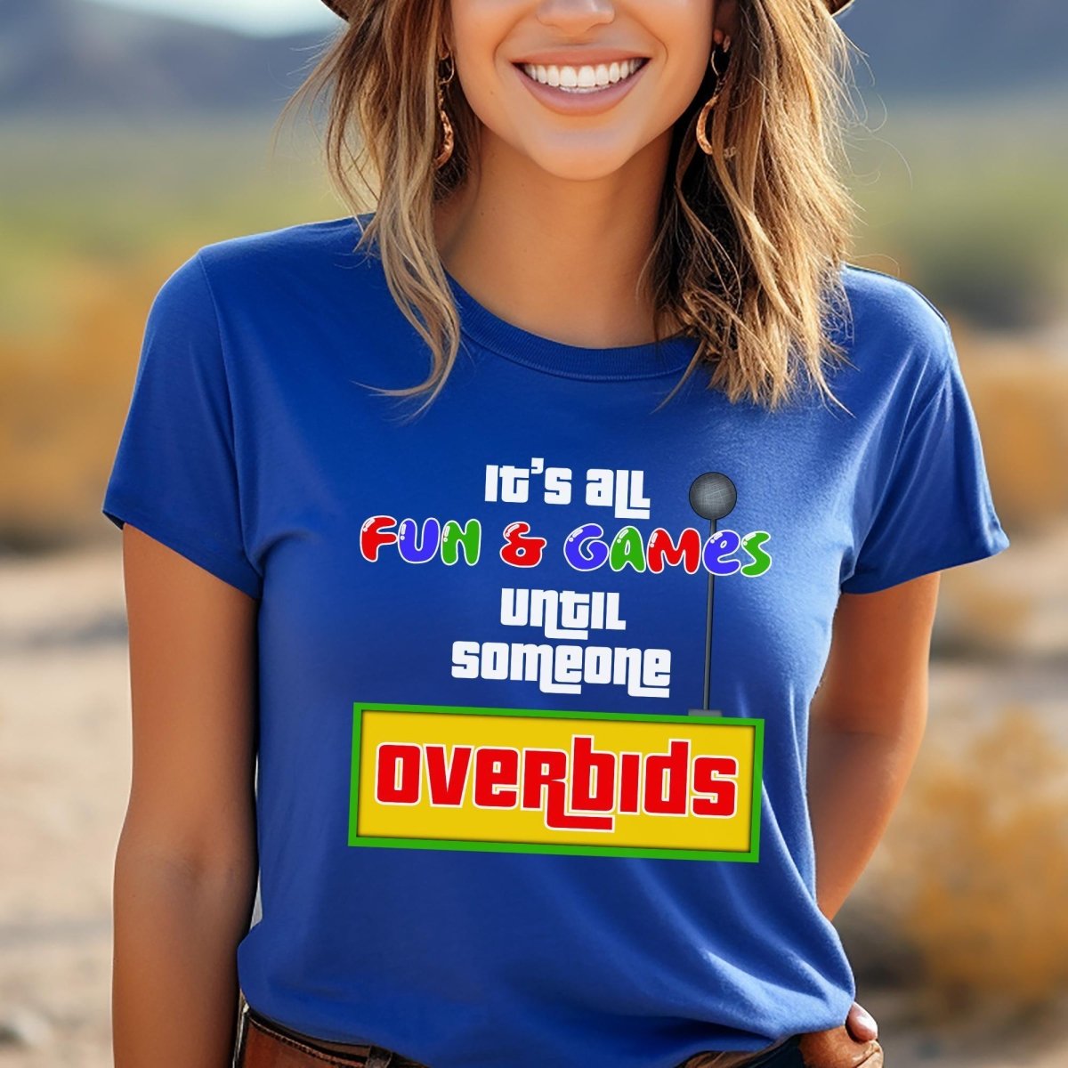 It's All Fun and Games Until Someone Overbids Price is Right Shirt, Bidding Fan Gift - True Royal - XS -
