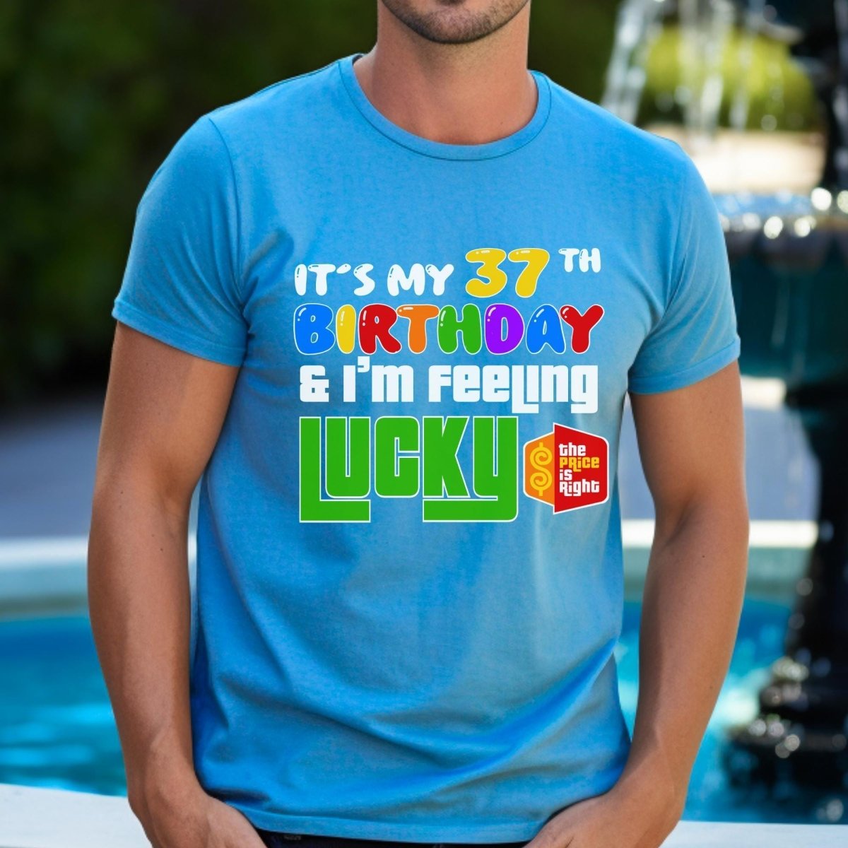It's My Birthday and I'm Feeling Lucky Price is Right Shirt - Aqua - XS -