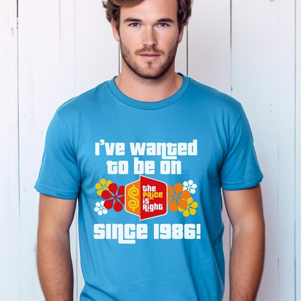 I've Wanted to Be on the Price is Right Since Personalized Shirt, Custom Fan Gift - Aqua - XS -