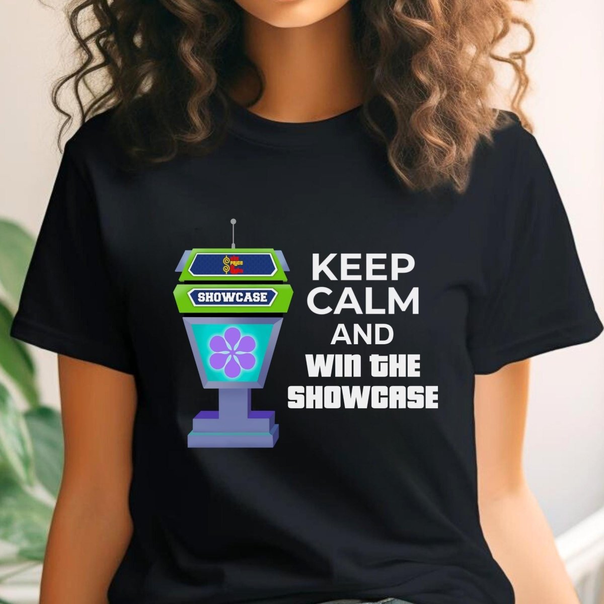 Keep Calm and Win the Showcase Price is Right Shirt, Showdown Design Fan Gift - Black - XS -