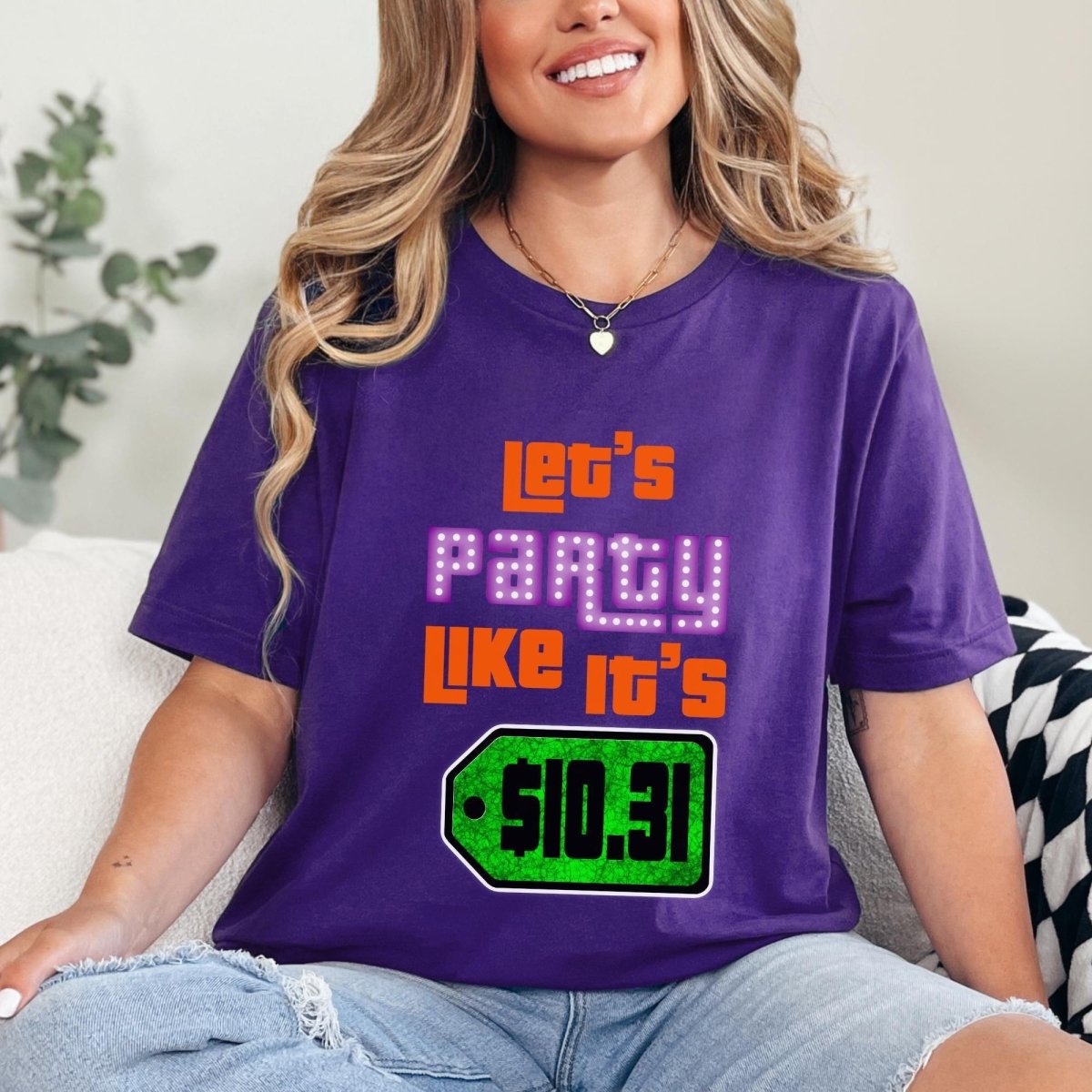 Let's Party Like It's $10.31 Price is Right Shirt, Halloween Tee, Bidding Fan Gift - Team Purple - XS -