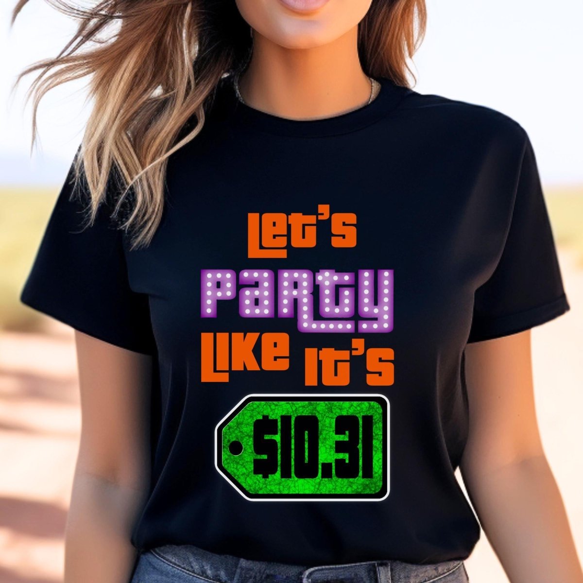 Let's Party Like It's $10.31 Price is Right Shirt, Halloween Tee, Bidding Fan Gift - Black - XS -