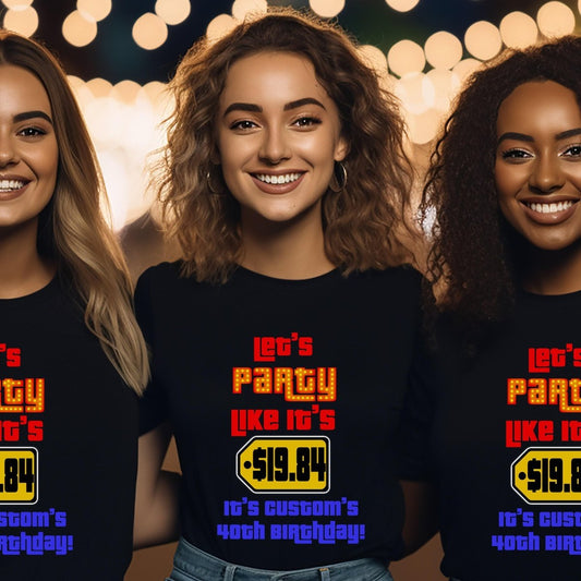 Let's Party Like It's $19.99 Personalized Price is Right Birthday Shirt - Black - XS -