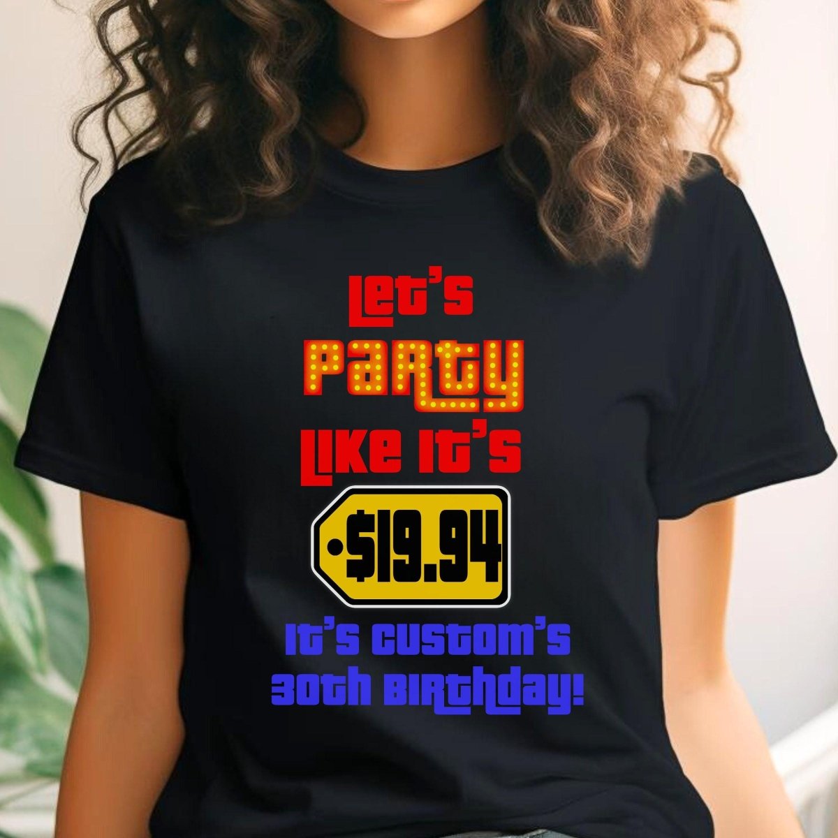 Let's Party Like It's $19.99 Personalized Price is Right Birthday Shirt - White - XS -