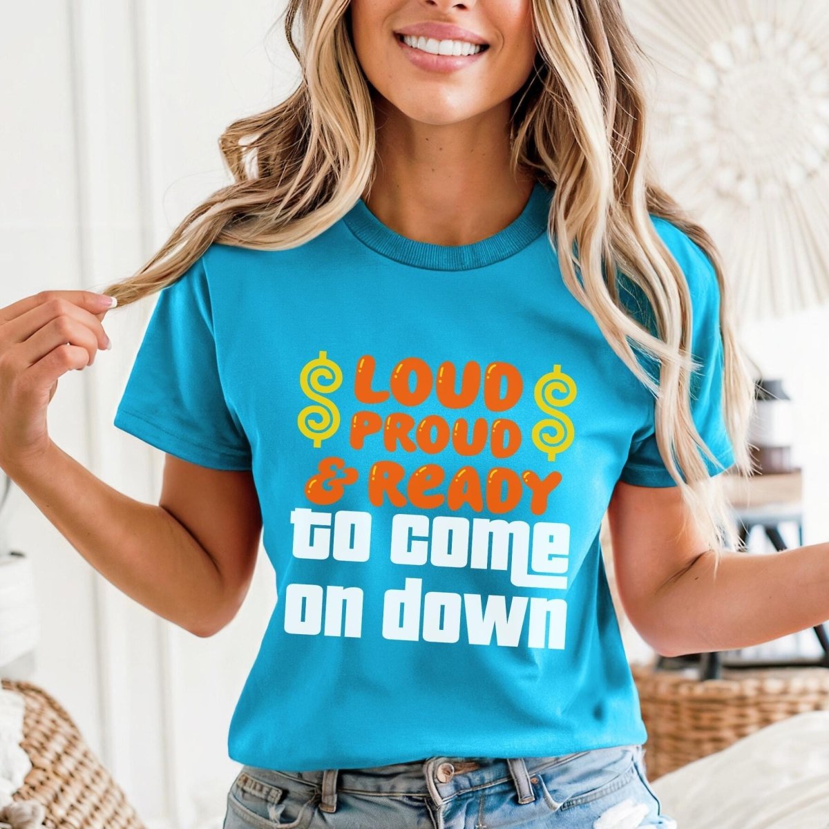 Loud and Proud & Ready to Come on Down Price is Right Shirt, Funny Retro Game Show Fan Gift - Aqua - XS -