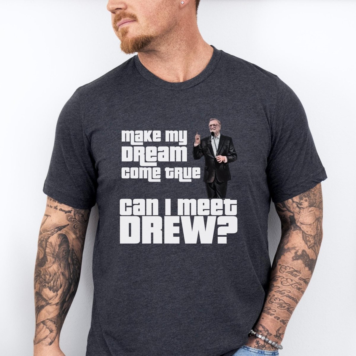Make My Dream Come True Can I Meet Drew Price is Right Shirt, Funny Retro Game Show Tee - Dark Grey Heather - XS -