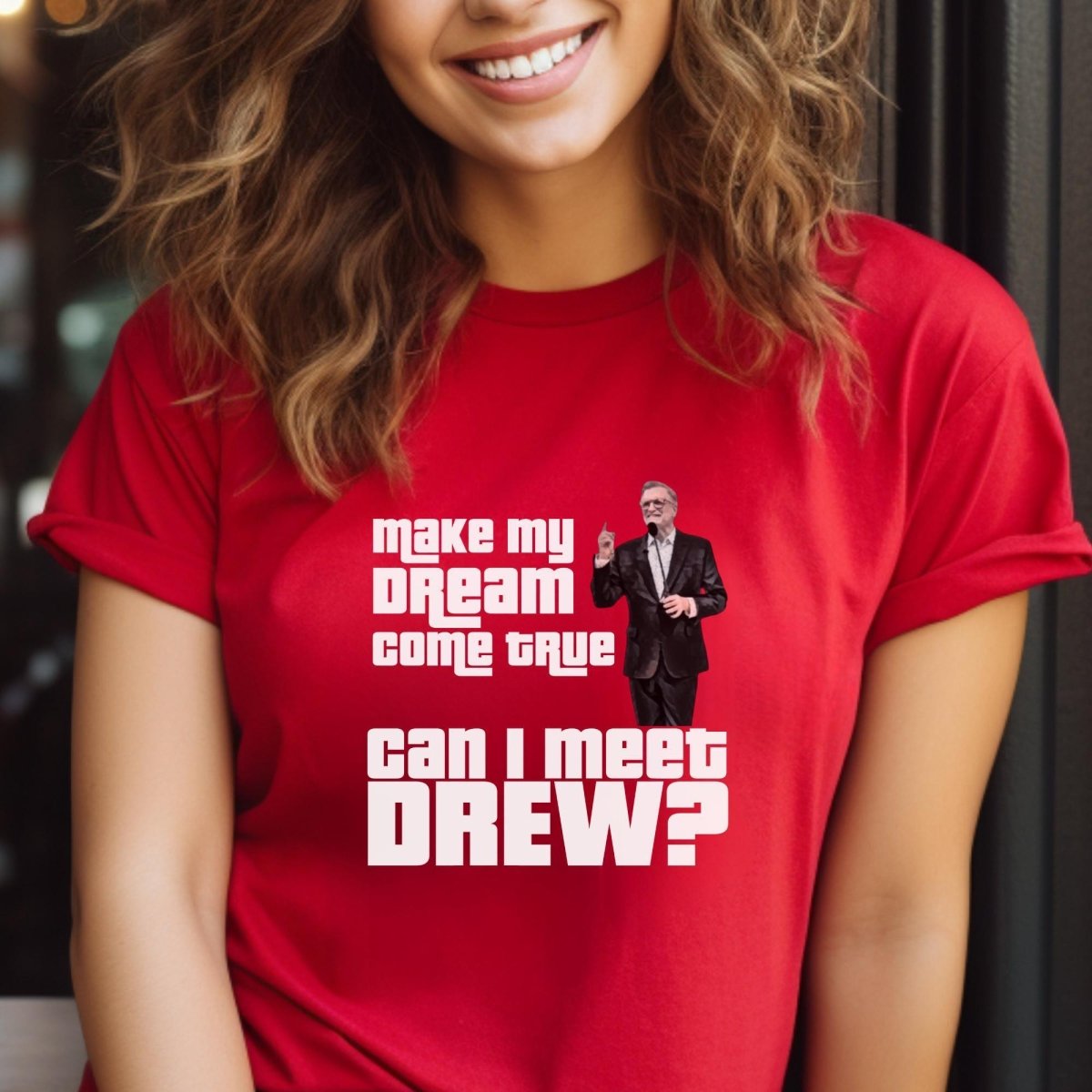 Make My Dream Come True Can I Meet Drew Price is Right Shirt, Funny Retro Game Show Tee - Red - XS -