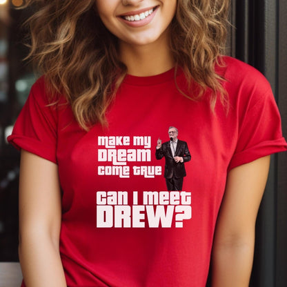 Make My Dream Come True Can I Meet Drew Price is Right Shirt, Funny Retro Game Show Tee - Red - XS -
