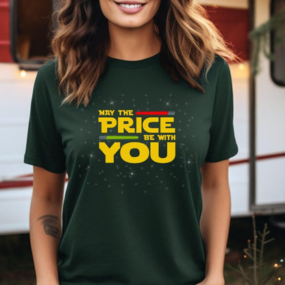 May the Price Be With You Price is Right Shirt, Star Wars Fan Tee - Forest - XS -