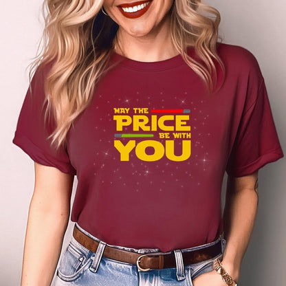 May the Price Be With You Price is Right Shirt, Star Wars Fan Tee - Maroon - XS -